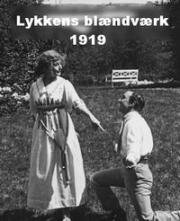 Очарование счастья (Lykkens blændværk) (1919)