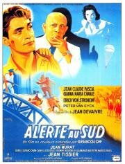 Сигнал на юг (Alerte au sud) (1953)
